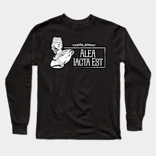 Latin saying - Alea iacta est Long Sleeve T-Shirt